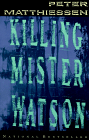 Killing Mr. Watson, by Peter Mattheissen